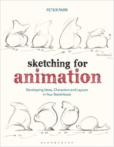 کتاب Sketching for Animation: Developing Ideas, Characters and Layouts in Your Sketchbook (Required Reading Range) 