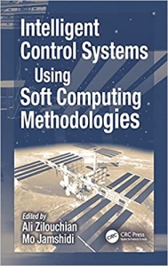 کتاب Intelligent Control Systems Using Soft Computing Methodologies 