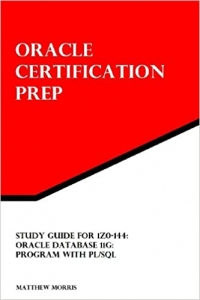 کتاب Study Guide for 1Z0-144: Oracle Database 11g: Program with PL/SQL: Oracle Certification Prep