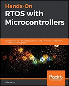 جلد سخت رنگی_کتاب Hands-On RTOS with Microcontrollers: Building real-time embedded systems using FreeRTOS, STM32 MCUs, and SEGGER debug tools