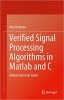 کتاب Verified Signal Processing Algorithms in MATLAB and C: Advised by Israel Greiss