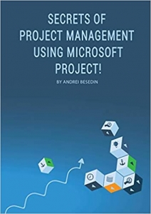 کتاب Secrets of Project Management Using Microsoft Project!