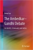 کتاب The Ambedkar–Gandhi Debate: On Identity, Community and Justice