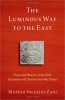 کتاب The Luminous Way to the East: Texts and History of the First Encounter of Christianity with China (AAR Religion in Translation)