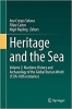 کتاب Heritage and the Sea: Volume 2: Maritime History and Archaeology of the Global Iberian World (15th–18th centuries)