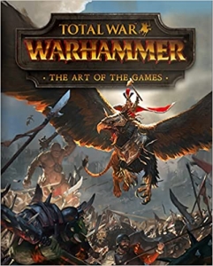 کتابTotal War: Warhammer - The Art of the Games