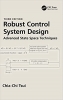 کتاب Robust Control System Design: Advanced State Space Techniques
