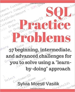 کتاب SQL Practice Problems: 57 beginning, intermediate, and advanced challenges for you to solve using a “learn-by-doing” approach