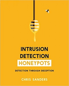 کتاب Intrusion Detection Honeypots: Detection through Deception