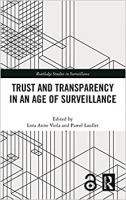 کتاب Trust and Transparency in an Age of Surveillance (Routledge Studies in Surveillance)