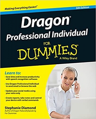 کتاب Dragon Professional Individual For Dummies (For Dummies (Computer/Tech))