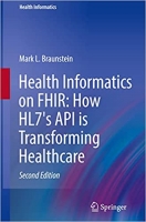 کتاب Health Informatics on FHIR: How HL7's API is Transforming Healthcare