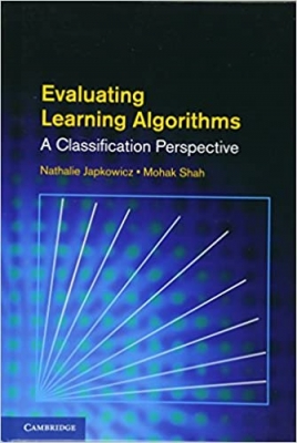 کتاب Evaluating Learning Algorithms: A Classification Perspective
