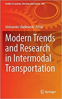 کتاب Modern Trends and Research in Intermodal Transportation (Studies in Systems, Decision and Control, 400)