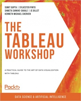 کتاب The Tableau Workshop: A practical guide to the art of data visualization with Tableau