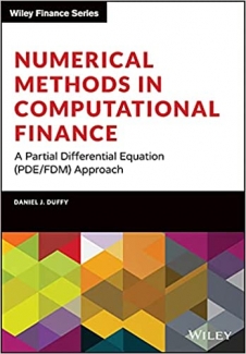 کتاب Numerical Methods in Computational Finance: A Partial Differential Equation (PDE/FDM) Approach (Wiley Finance)