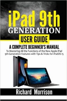 کتابiPad 9th Generation User Guide: A Complete Beginner's Manual