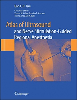 خرید اینترنتی کتاب Atlas of Ultrasound- and Nerve Stimulation-Guided Regional Anesthesia