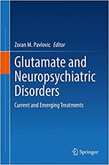 کتاب Glutamate and Neuropsychiatric Disorders: Current and Emerging Treatments