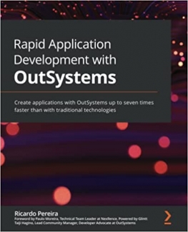 کتاب Rapid Application Development with OutSystems: Create applications with OutSystems up to seven times faster than with traditional technologies