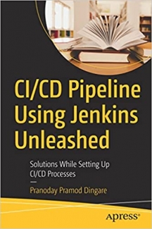 کتاب CI/CD Pipeline Using Jenkins Unleashed: Solutions While Setting Up CI/CD Processes