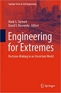 کتاب Engineering for Extremes: Decision-Making in an Uncertain World (Springer Tracts in Civil Engineering)