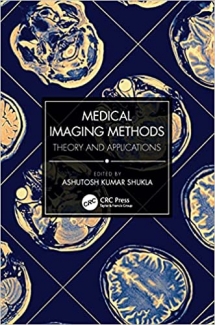 کتاب Medical Imaging Methods: Theory and Applications