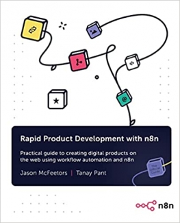 کتاب Rapid Product Development with n8n: Practical guide to creating digital products on the web using workflow automation and n8n