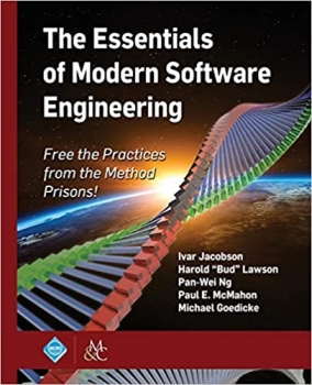 کتاب The Essentials of Modern Software Engineering: Free the Practices from the Method Prisons! (ACM Books)