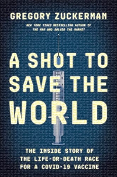 کتاب A Shot to Save the World: The Inside Story of the Life-or-Death Race for a COVID-19 Vaccine