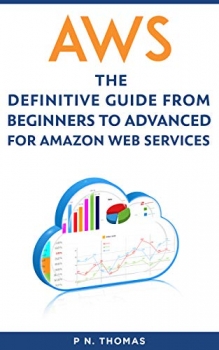 کتاب AWS: The Definitive Guide to Amazon Web Service for Beginner’s to Advanced Users