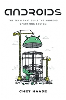 کتاب Androids: The Team That Built the Android Operating System