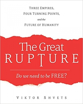کتاب The Great Rupture: Three Empires, Four Turning Points, and the Future of Humanity