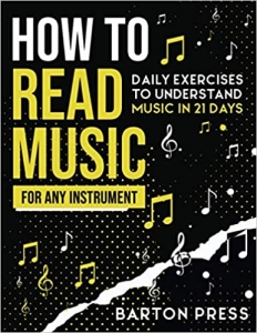 کتابHow to Read Music for Any Instrument: Daily Exercises to Understand Music in 21 Days