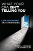 کتاب What Your CPA Isn't Telling You: Life-Changing Tax Strategies