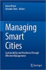 کتاب Managing Smart Cities: Sustainability and Resilience Through Effective Management