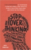 کتاب Stop Overthinking: 23 Techniques to Relieve Stress, Stop Negative Spirals, Declutter Your Mind, and Focus on the Present (Mental and Emotional Abundance)