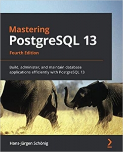 جلد سخت سیاه و سفید_کتاب Mastering PostgreSQL 13: Build, administer, and maintain database applications efficiently with PostgreSQL 13, 4th Edition 4th ed. Edition