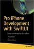 کتاب Pro iPhone Development with SwiftUI: Design and Manage Top Quality Apps 
