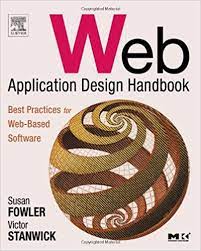 خرید اینترنتی کتاب Web Application Design Handbook Best Practices for Web-Based Software اثر Susan Fowler and Victor Stanwick