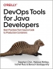 کتاب DevOps Tools for Java Developers: Best Practices from Source Code to Production Containers