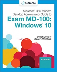 کتاب Microsoft 365 Modern Desktop Administrator Guide to Exam MD-100: Windows 10 (MindTap Course List) 1st Edition