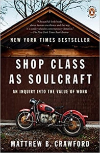 کتاب Shop Class as Soulcraft: An Inquiry into the Value of Work