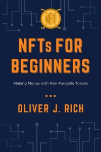 NFTs for Beginners: Making Money with Non-Fungible Tokens