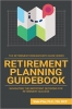 جلد سخت رنگی_کتاب Retirement Planning Guidebook: Navigating the Important Decisions for Retirement Success (The Retirement Researcher's Guide)
