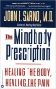 کتاب The Mindbody Prescription: Healing the Body, Healing the Pain