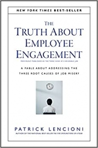 کتاب The Truth About Employee Engagement: A Fable About Addressing the Three Root Causes of Job Misery