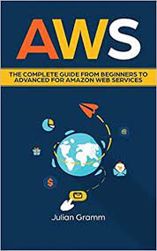 خرید اینترنتی کتاب AWS: Amazon Web Services. A Complete Guide from Beginners to Advanced. اثر Fedler and Steve