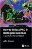کتاب How to Write a PhD in Biological Sciences: A Guide for the Uninitiated