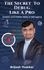 کتاب The Secret To Debug Like A Pro: Awaken your hidden skill of debugging! 